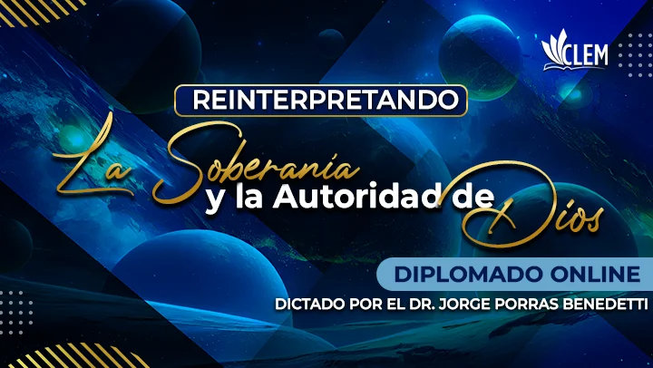 Diplomado Online "Reinterpretando la Soberanía y la Autoridad de Dios​"